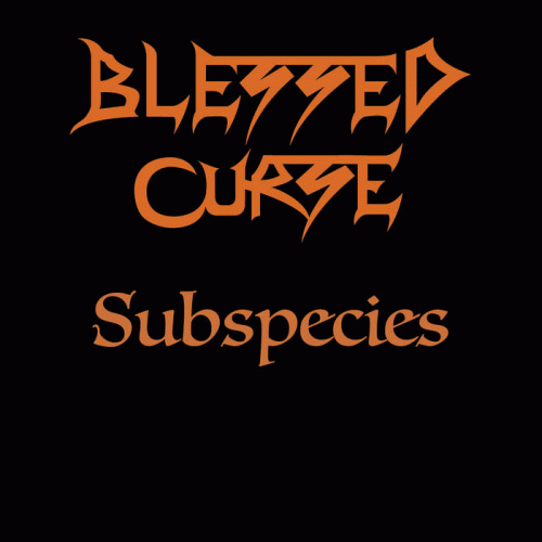 Blessed Curse : Subspecies